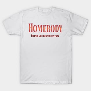 Homebody T-Shirt